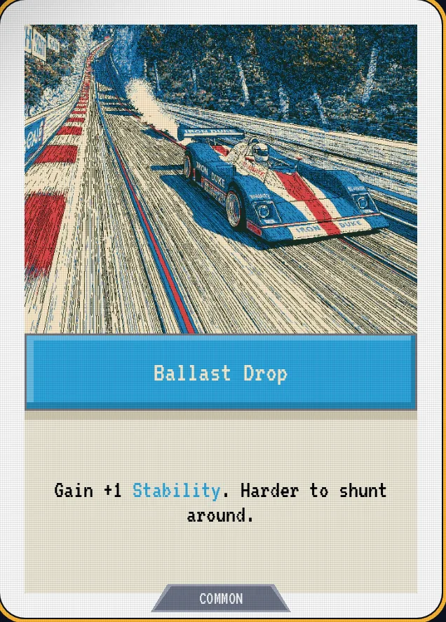 Ballast Drop — Gain +1 Stability. Harder to shunt around.