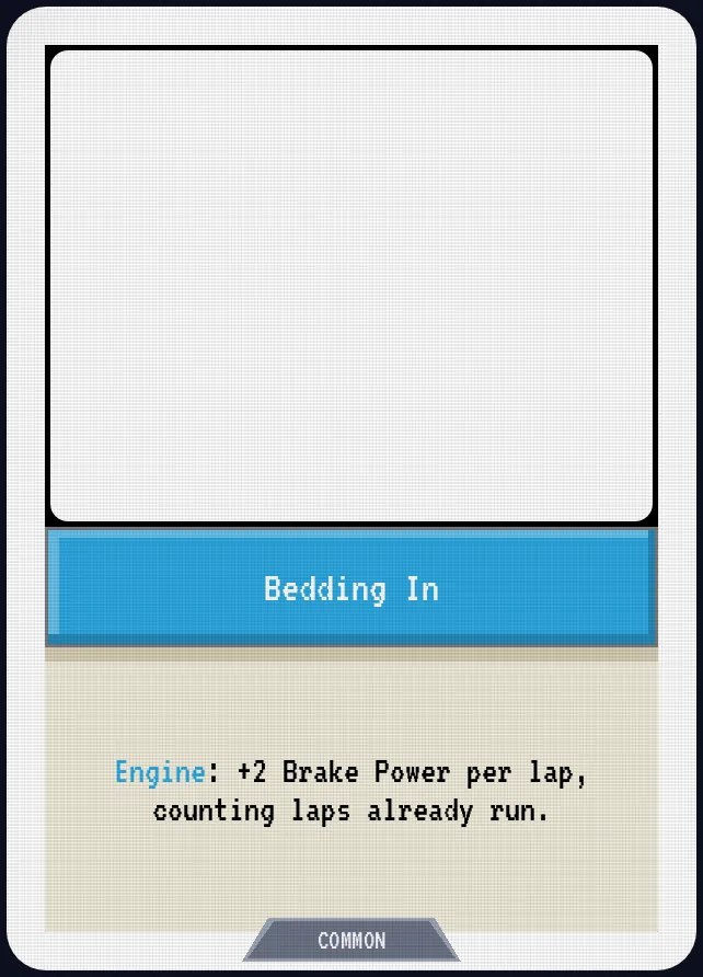 Bedding In — Engine: +2 Brake Power per lap, counting laps already run.