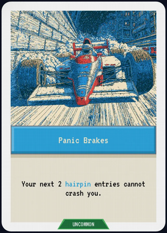 Panic Brakes — Your next 2 hairpin entries cannot crash you.